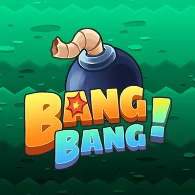 Bang Bang